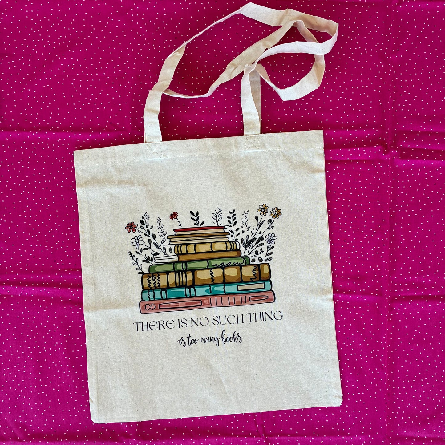 Canvas bag ‘There is no such thing as too many books’