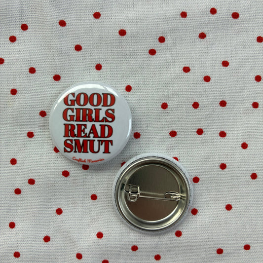 Button pin "Good girls read smut"